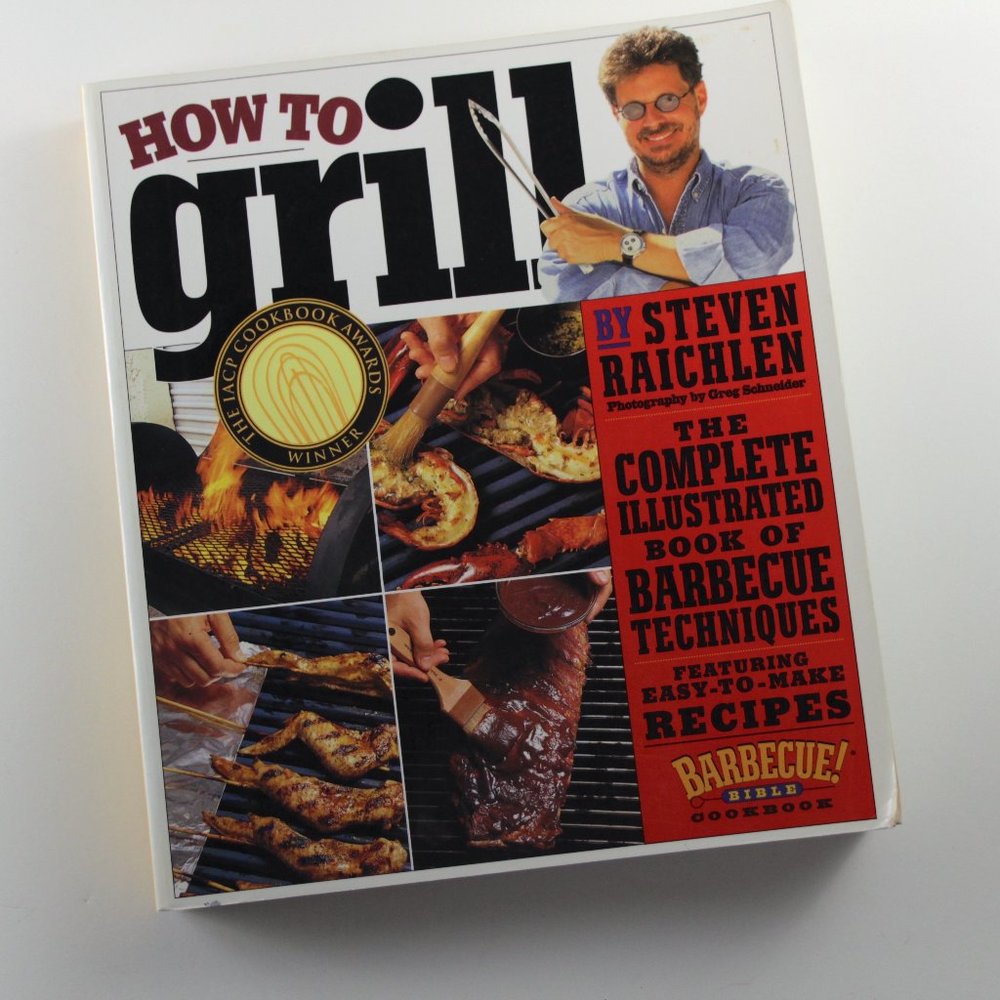 How to Grill by Steven Raichlen cookbook